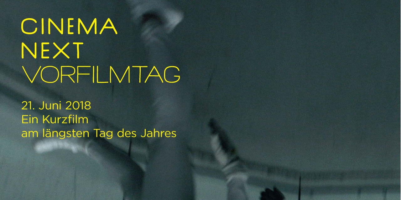 21. Juni – Vorfilmtag!