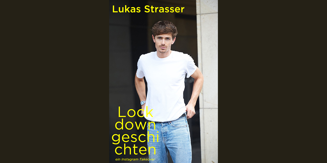 Lockdowngeschichten – von Lukas Strasser